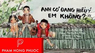 Phạm Hồng Phước ft. Như - Anh Có Đang Hiểu Ý Em Không? (Official Visualizer)