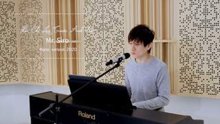 Mr. Siro - Phải Chi Lúc Trước Anh Sai (Piano Version 2020)