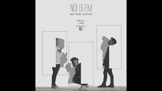 SMO ft. NVM, Lil Wuyn - Nói Đi Em (Official MV)