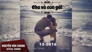 Thùy Chi - Cha Và Con Gái (Lyrics Video)