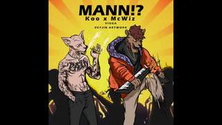 Koo ft. MC Wiz - Mann