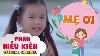 Bé Phan Hiếu Kiên - Mẹ Ơi