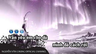 Nguyễn Văn Chung - Tuyết Chưa Tan (Karaoke)