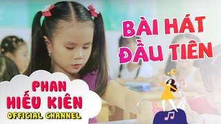 Bé Phan Hiếu Kiên - Bài Hát Đầu Tiên 