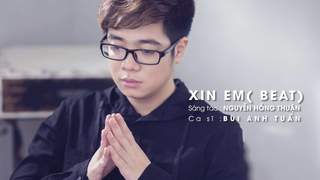 Bùi Anh Tuấn - Xin Em (Official Beat)