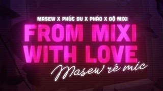 Độ Mixi ft. Phúc Du, Pháo - Độ Tộc 2 (Masew Remix)