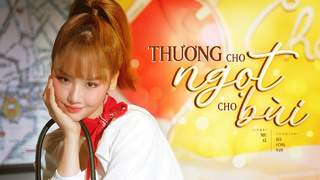Miu Lê - Thương Cho Ngọt Cho Bùi (Official MV)