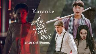 Châu Khải Phong - Áo Cũ Tình Mới (Karaoke)