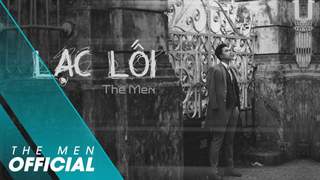 The Men - Lạc Lối (Lyrics Video)