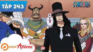 One Piece S8 - Tập 243: Lột mặt nạ của CP9