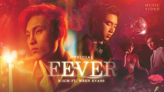 K-ICM ft. Wren Evans - Fever (Official MV)