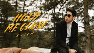 K-ICM - Hold Me Close (Official MV)