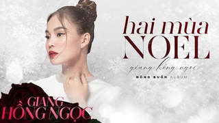 Giang Hồng Ngọc - Lyrics video: Hai mùa noel