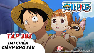 One Piece S11 - Tập 383: Đại chiến giành kho báu