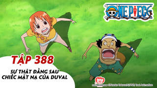 One Piece S11 - Tập 388: Sự thật đằng sau chiếc mặt nạ của  Duval