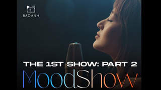 Moodshow - Tập 1 (P2) (Official Home Performance)