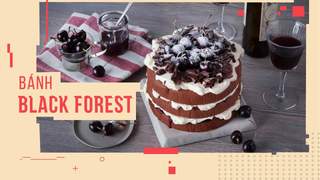 Hướng Nghiệp Á Âu - Học Làm Bánh Ngon: Cách làm bánh black forest của Đức cho những ai mê cherry