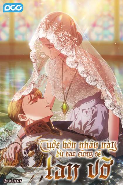 Cuộc Hôn Nhân Này Dù Sao Cũng Sẽ Tan Vỡ