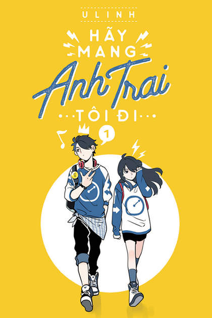 Hãy Mang Anh Trai Tôi Đi Hãy Mang Anh Trai Tôi Đi