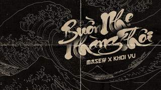 Masew ft. Khoi Vu - Buồn Nhẹ Nhàng Thôi