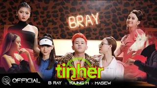 B Ray ft. Young H, Masew - Đừng Tin Her (Official MV)