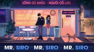 Mr. Siro - Sông Có Khúc, Người Có Lúc (Lyrics Video)