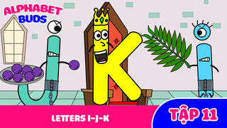 Alphabet Buds S1 - Tập 11: Letters I-J-K