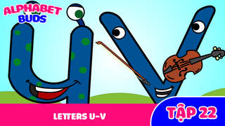 Alphabet Buds S1 - Tập 22: Letters U-V