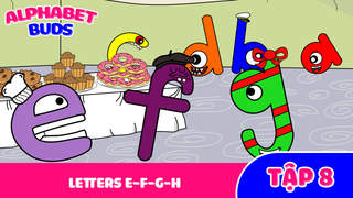 Alphabet Buds S1 - Tập 8: Letters E-F-G-H