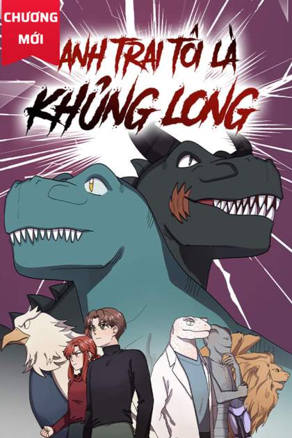 Anh Trai Tôi Là Khủng Long Anh Trai Tôi Là Khủng Long