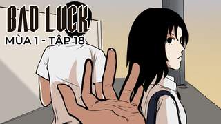 Bad Luck S1 - Tập 18: Cúp học 