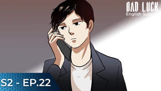 Bad Luck S2 (Engsub) - Ep 22: Rescue mission