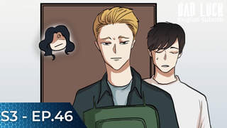 Bad Luck S3 (Engsub) - Ep 46: The Ability to reset