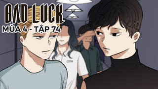 Bad Luck S4 - Tập 74: Tương lai thấy trước