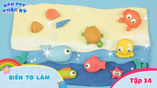Bàn Tay Thần Kỳ - Tập 14: Biển to lắm