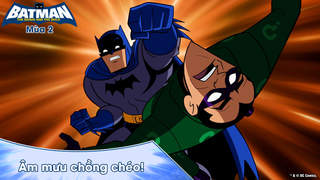 Batman: The Brave And The Bold S2 - Tập 46: Âm mưu chồng chéo!