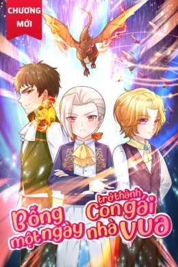 Bỗng Một Ngày Trở Thành Con Gái Nhà Vua Bỗng Một Ngày Trở Thành Con Gái Nhà Vua