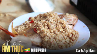Nét ẩm thực Malaysia: Cá hấp đậu
