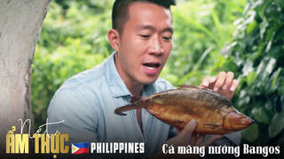 Nét ẩm thực Philippines: Cá măng nướng Bangos
