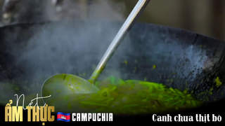 Nét ẩm thực Campuchia: Canh chua thịt bò