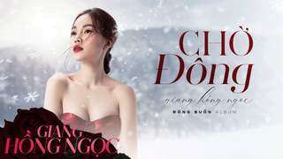 Giang Hồng Ngọc - Lyrics video: Chờ đông