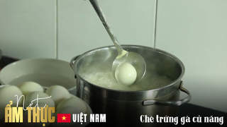 Nét ẩm thực Việt - Chè trứng gà củ năng