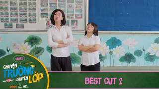 Chuyện Trường Chuyện Lớp - Best cut 2