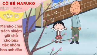 Cô Bé Maruko S1 - Tập 12: Maruko chịu trách nhiệm giữ chỗ cho bữa tiệc nhóm hoa anh đào
