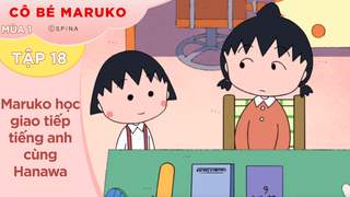 Cô Bé Maruko S1 - Tập 18: Maruko học giao tiếp tiếng anh cùng Hanawa