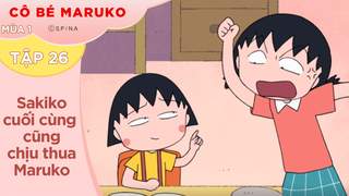 Cô Bé Maruko S1 - Tập 26: Sakiko cuối cùng cũng chịu thua Maruko