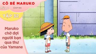 Cô Bé Maruko S1 - Tập 32: Maruko chờ đợi người bạn qua thư của Yamane