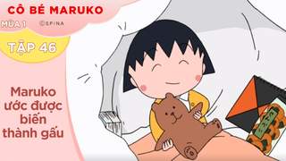 Cô Bé Maruko S1 - Tập 46: Maruko ước được biến thành gấu