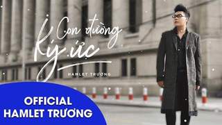 Hamlet Trương - Lyrics video: Con đường ký ức