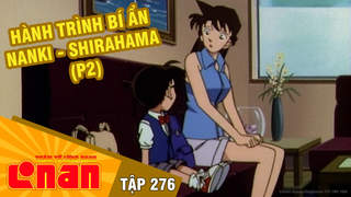 Conan - Tập 276: Hành trình bí ẩn Nanki - Shirahama (P2)